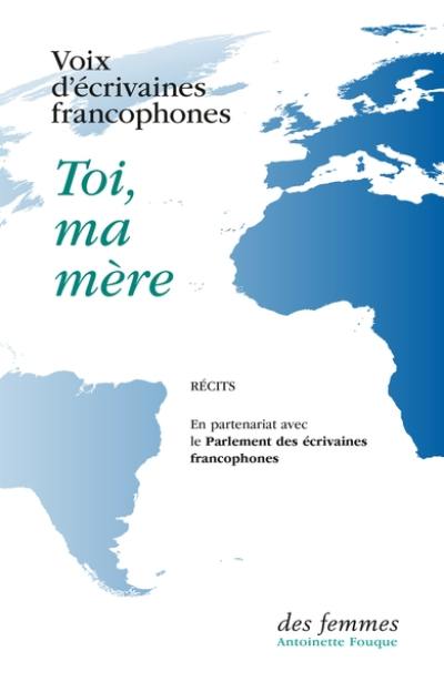 Toi, ma mère : récits