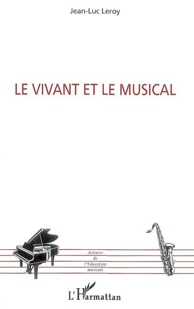 Le vivant et le musical