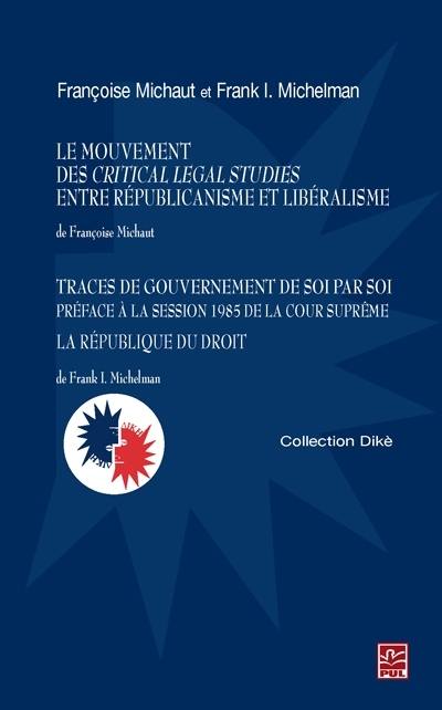 Le mouvement des Critical Legal Studies entre républicanisme et libéralisme