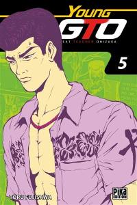 Young GTO (Great teacher Onizuka). Vol. 5