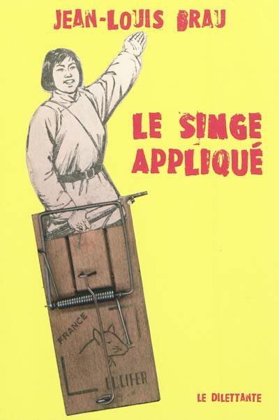 Le singe appliqué