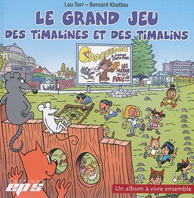 Le grand jeu des Timalins et des Timalines