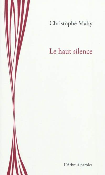 Le haut silence