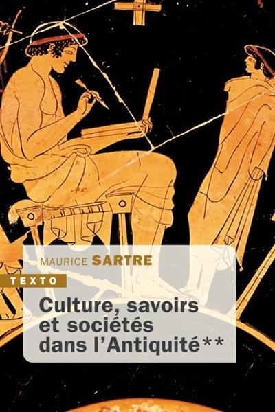 Culture, savoirs et société dans l'Antiquité