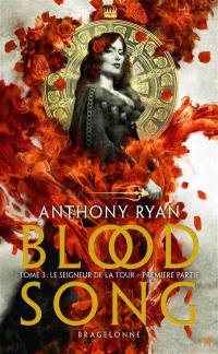 Blood song. Vol. 3. Le seigneur de la tour : première partie