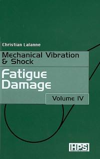 Mechanical vibration and shock. Vol. 4. Fatigue damage