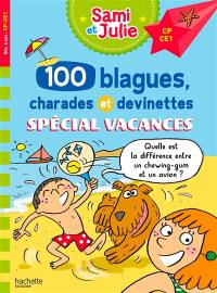 100 blagues, charades et devinettes spécial vacances, CP, CE1