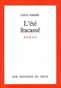 L'été fracassé