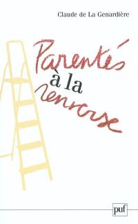 Parentés à la renverse : représentations individuelles et collectives de la parenté et structure du renversement