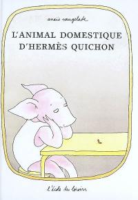 L'animal domestique d'Hermès Quichon