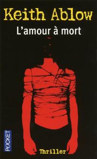 L'amour à mort