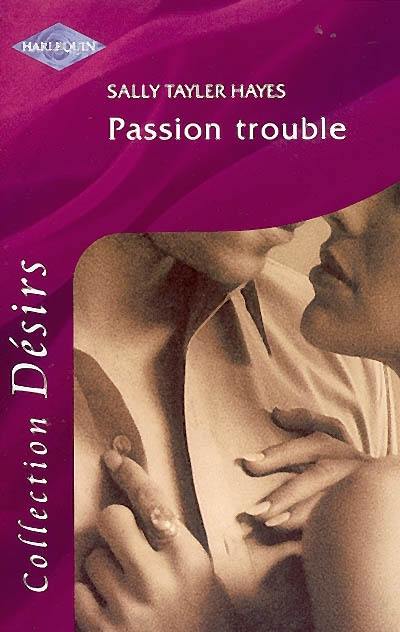 Passion trouble