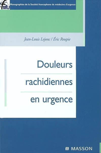 Douleurs rachidiennes en urgence