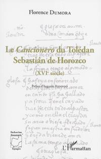 Le Cancionero du Tolédan Sebastian de Horozco (XVIe siècle)