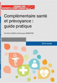 Complémentaire santé et prévoyance : guide pratique