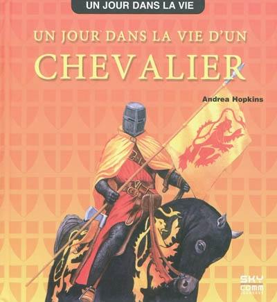 Un jour dans la vie d'un chevalier