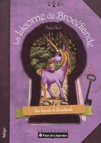 La licorne de Brocéliande : une légende de Brocéliande