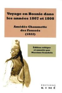 Voyage en Bosnie dans les années 1807 et 1808