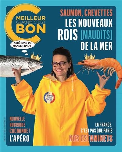 C'est meilleur quand c'est bon, n° 7. Saumon, crevettes : les nouveaux rois (maudits) de la mer