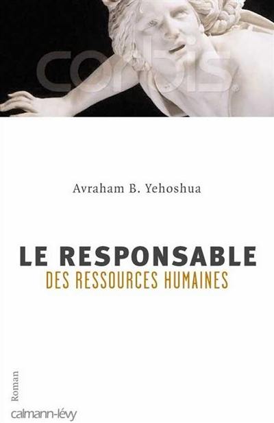 Le responsable des ressources humaines : passion en trois actes