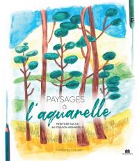 Paysages à l'aquarelle : peinture facile au crayon aquarelle