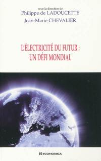 L'électricité du futur : un défi mondial