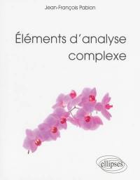 Eléments d'analyse complexe : licence de mathématiques