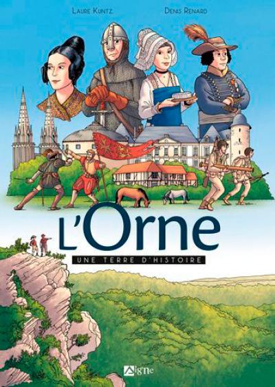 L'Orne : une terre d'histoire