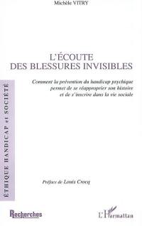 L'écoute des blessures invisibles : comment la prévention du handicap psychique permet de se réapproprier son histoire et de s'inscrire dans la vie sociale