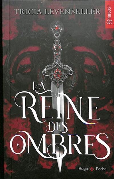 La reine des ombres