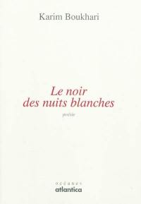 Le noir des nuits blanches