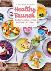 Healthy brunch : recettes hautes en couleur pour toutes les saisons