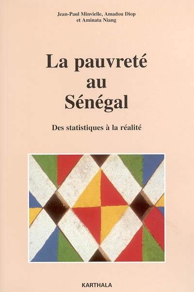 La pauvreté au Sénégal : des statistiques à la réalité