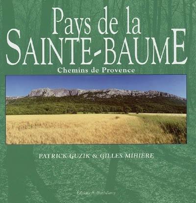 Pays de la Sainte-Baume : chemins de Provence