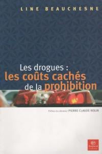 Les drogues : les coûts cachés de la prohibition