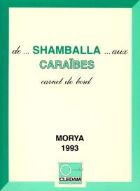 De Shamballa aux Caraïbes : carnet de bord