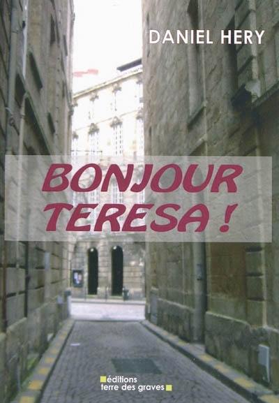 Bonjour Teresa !