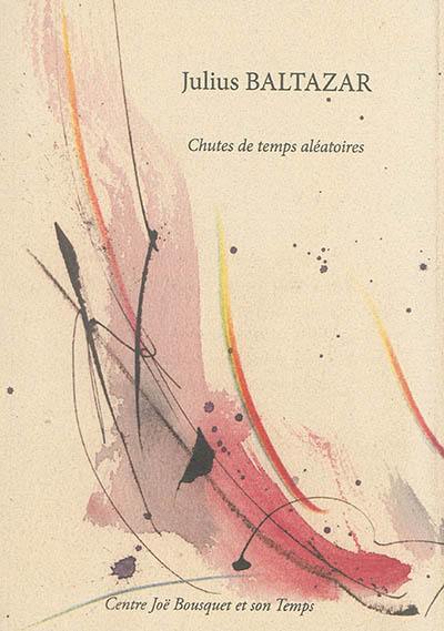 Julius Baltazar : chutes de temps aléatoire