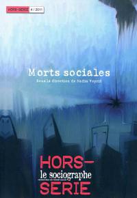 Sociographe (Le), hors série, n° 4. Morts sociales