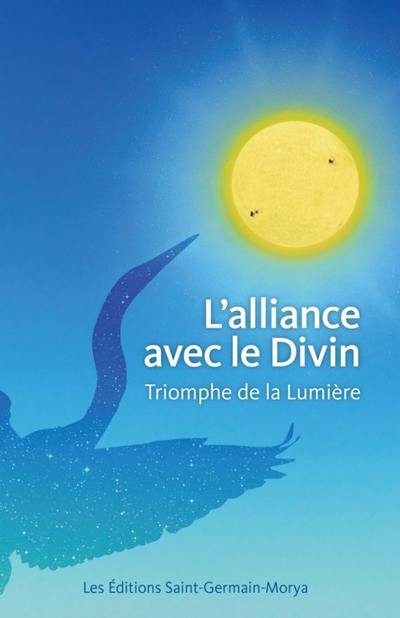 L'alliance avec le divin : triomphe de la lumière