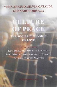 Culture of peace : the social dimension of love