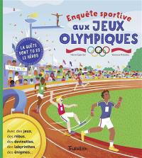 Enquête sportive aux jeux Olympiques