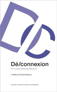 Dé-connexion : prix Louise Weiss de littérature