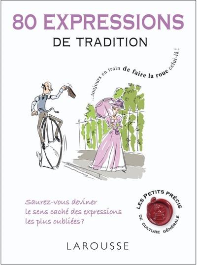 80 expressions de tradition