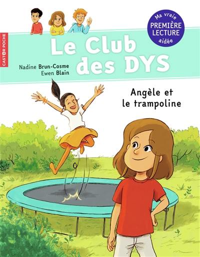 Le club des dys. Angèle et le trampoline