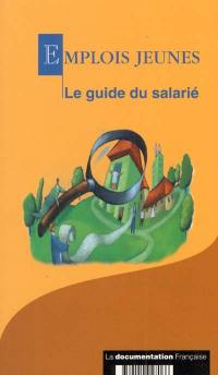 Emplois jeunes : le guide du salarié