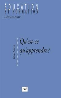 Qu'est-ce qu'apprendre ? : pour une philosophie de l'enseignement