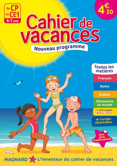 Cahier de vacances du CP au CE1, 6-7 ans : toutes les matières : nouveau programme