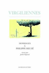 Virgiliennes : hommages à Philippe Heuzé