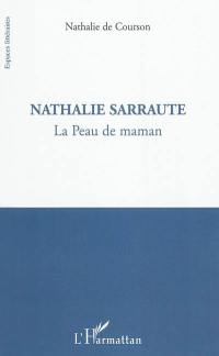 Nathalie Sarraute : la peau de maman